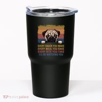 Every Snack You Make Every Bite You Take Pug Dogs Items Tumbler thumb 0