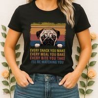 Every Snack You Make Every Bite You Take Pug Dogs Items Women's T-Shirt thumb 2