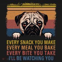 Every Snack You Make Every Bite You Take Pug Dogs Items Kids Sweatshirt thumb 2