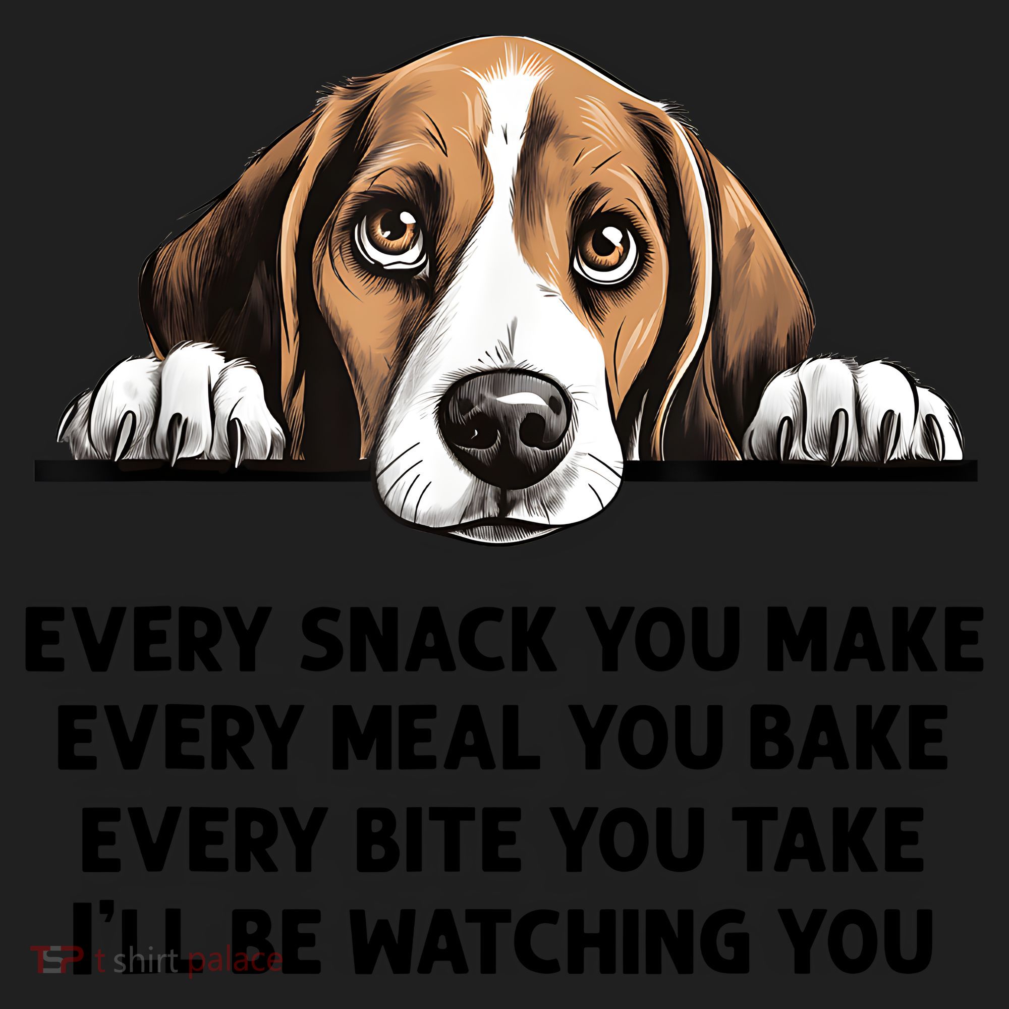 Every Snack You Make Every Meal You Bake Funny Beagle Women's Sweatshirt