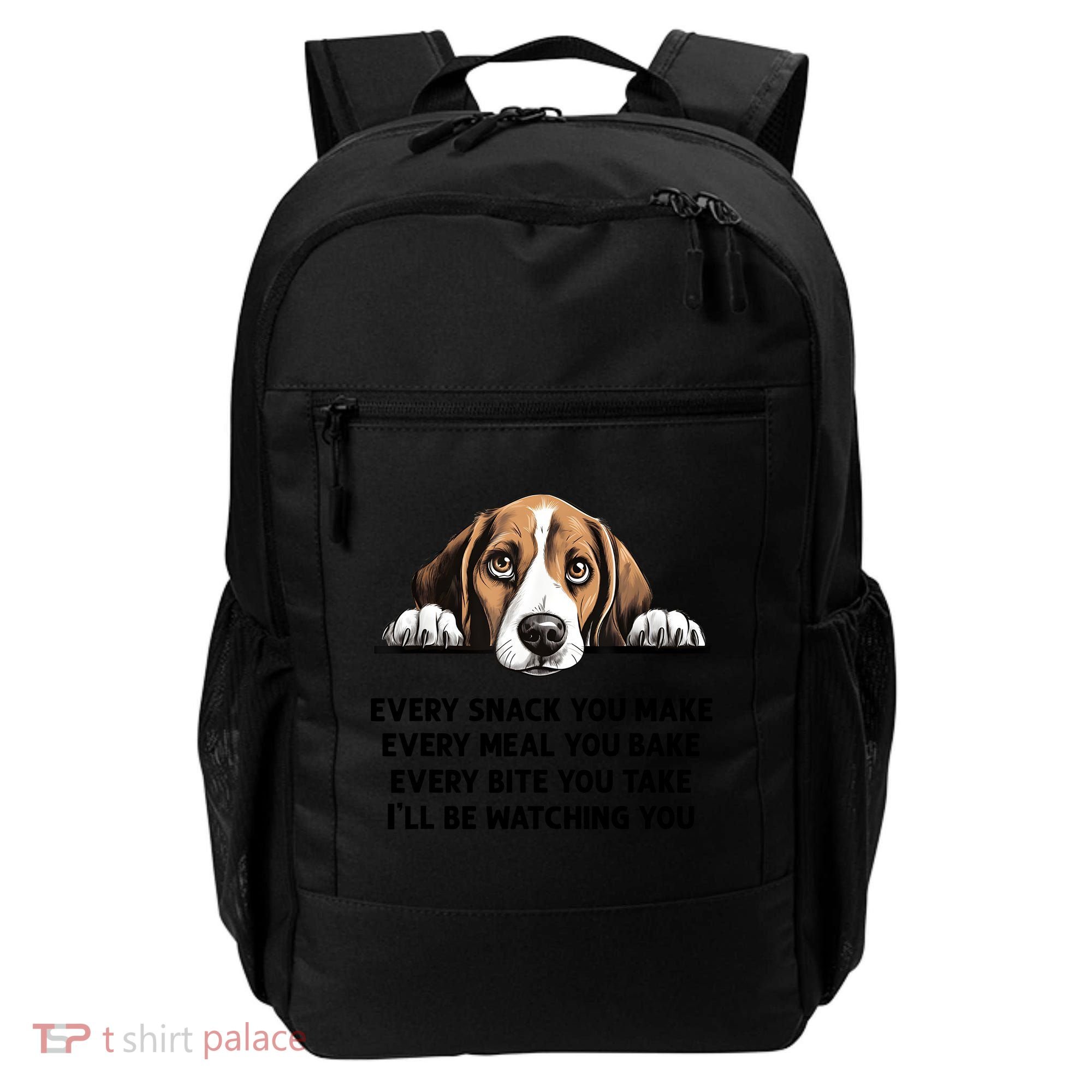Every Snack You Make Every Meal You Bake Funny Beagle Backpack