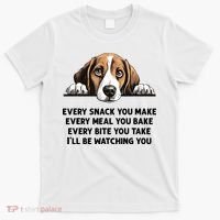 Every Snack You Make Every Meal You Bake Funny Beagle T-Shirt thumb 0