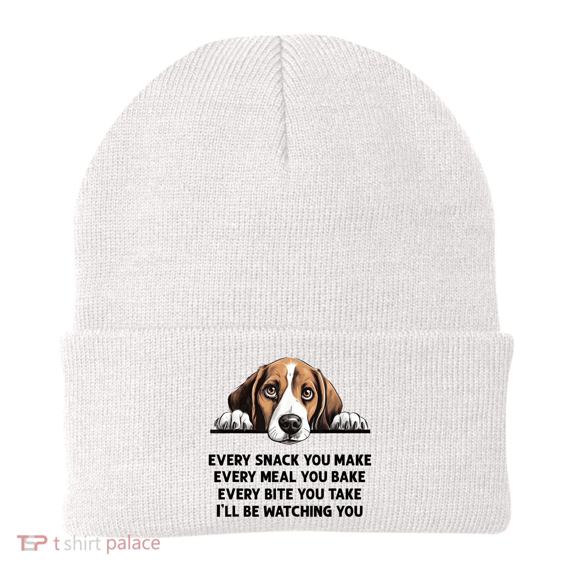 Every Snack You Make Every Meal You Bake Funny Beagle Beanie