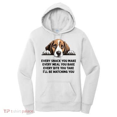 Every Snack You Make Every Meal You Bake Funny Beagle Women's Hoodie
