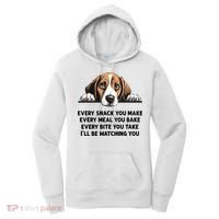 Every Snack You Make Every Meal You Bake Funny Beagle Women's Hoodie thumb 0