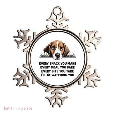 Every Snack You Make Every Meal You Bake Funny Beagle Ornament