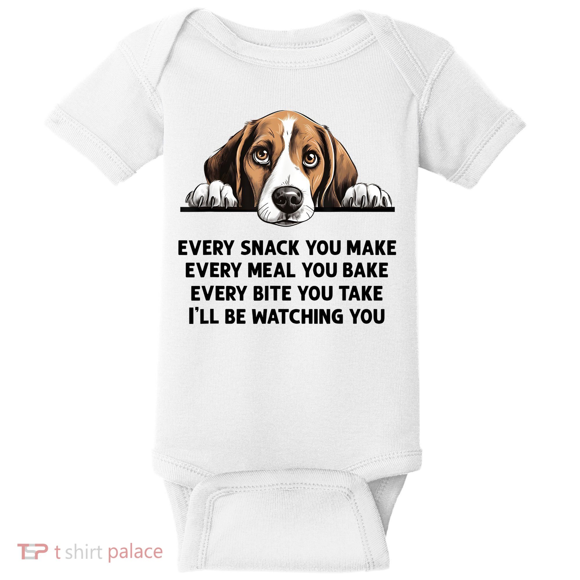 Every Snack You Make Every Meal You Bake Funny Beagle Baby Bodysuit