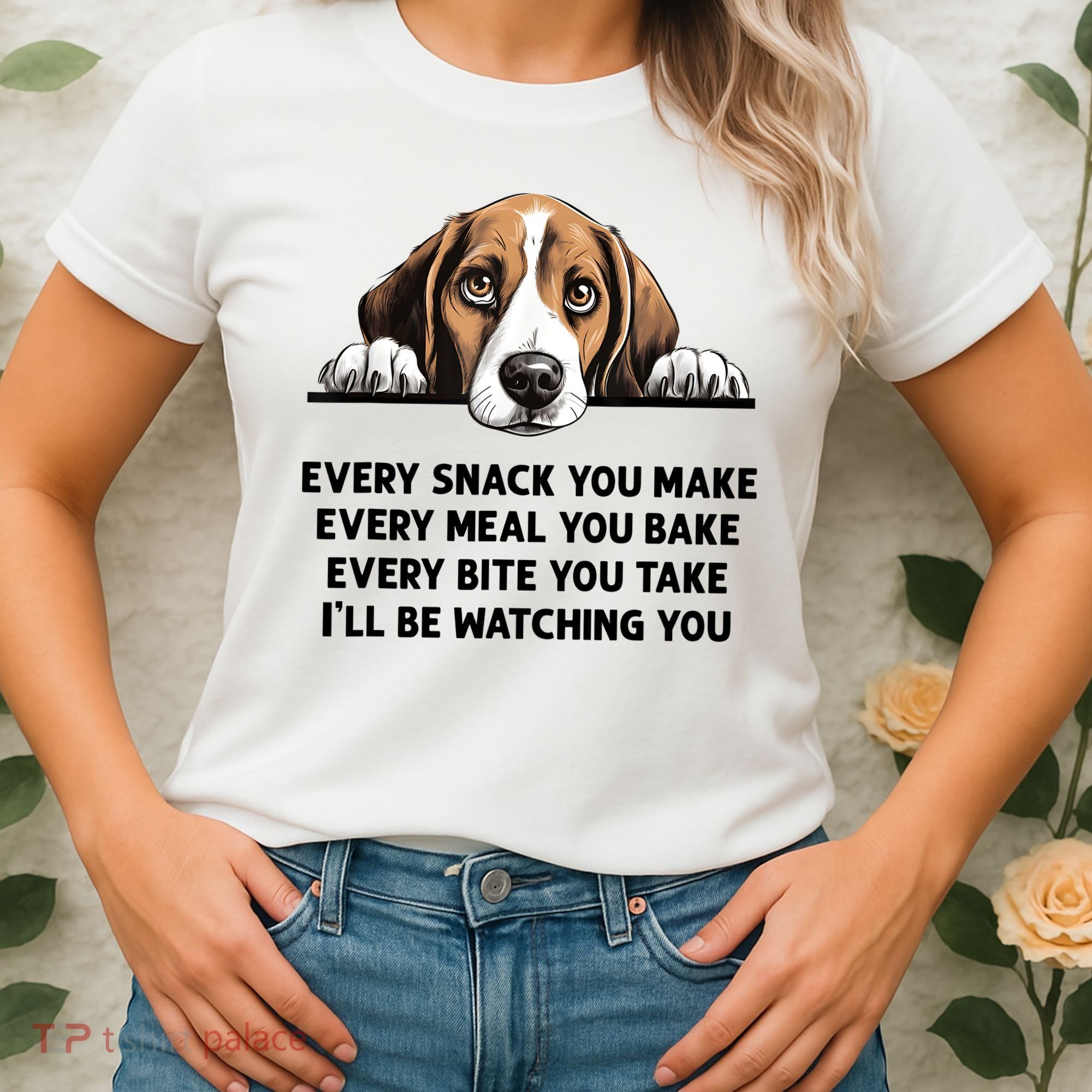 Every Snack You Make Every Meal You Bake Funny Beagle Women's T-Shirt