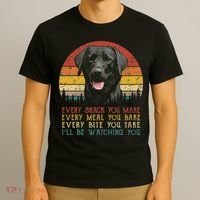 Every Snack You Make Dog Black Labrador Retriever T-Shirt thumb 3