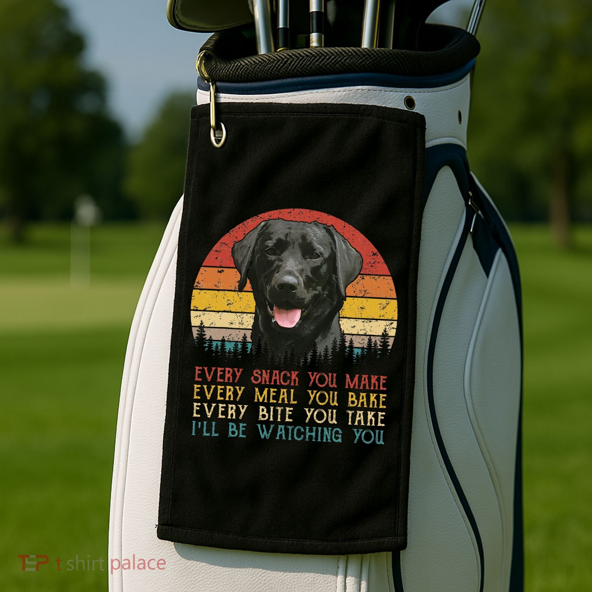 Every Snack You Make Dog Black Labrador Retriever Golf Towel