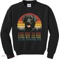 Every Snack You Make Dog Black Labrador Retriever Kids Sweatshirt thumb 0