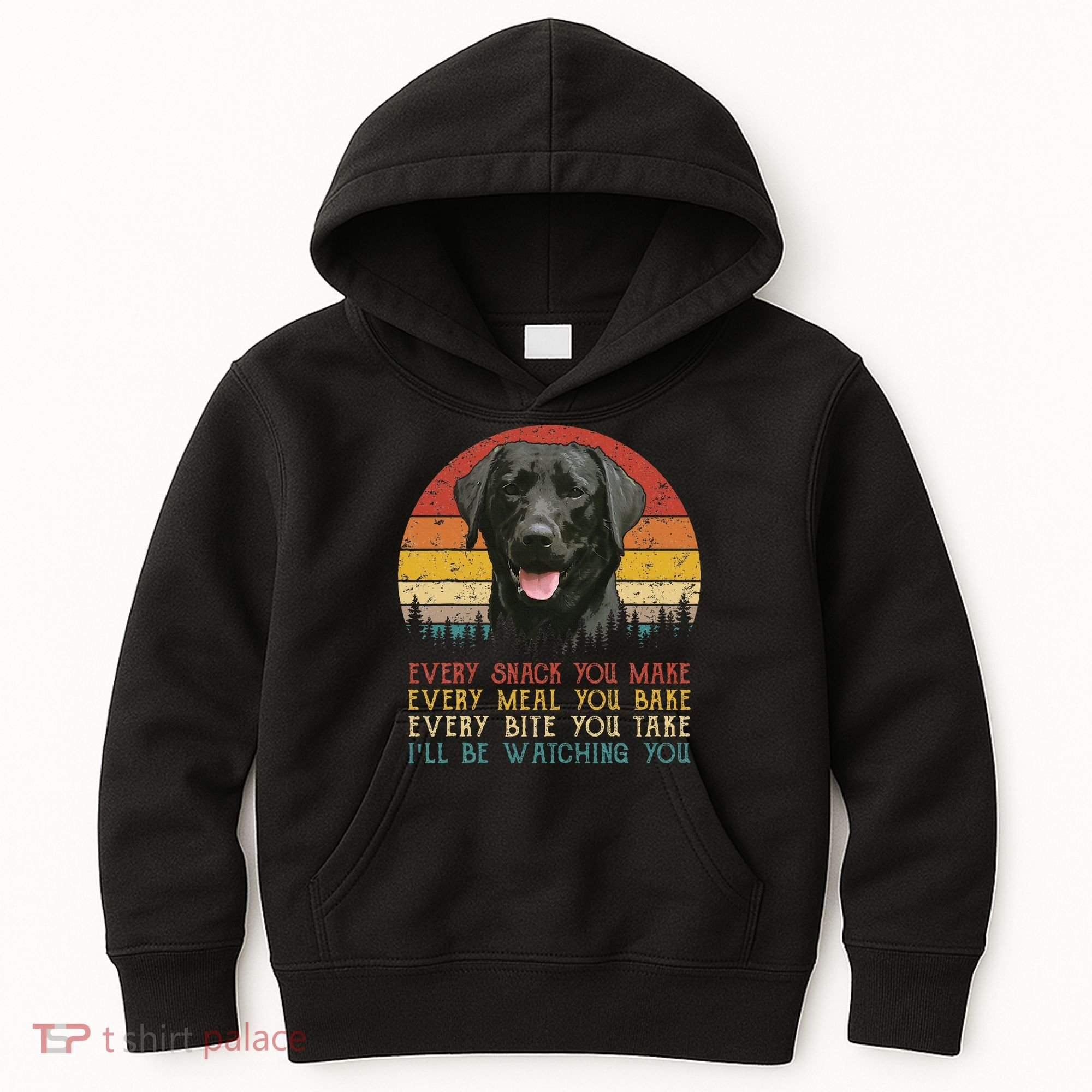 Every Snack You Make Dog Black Labrador Retriever Kids Hoodie