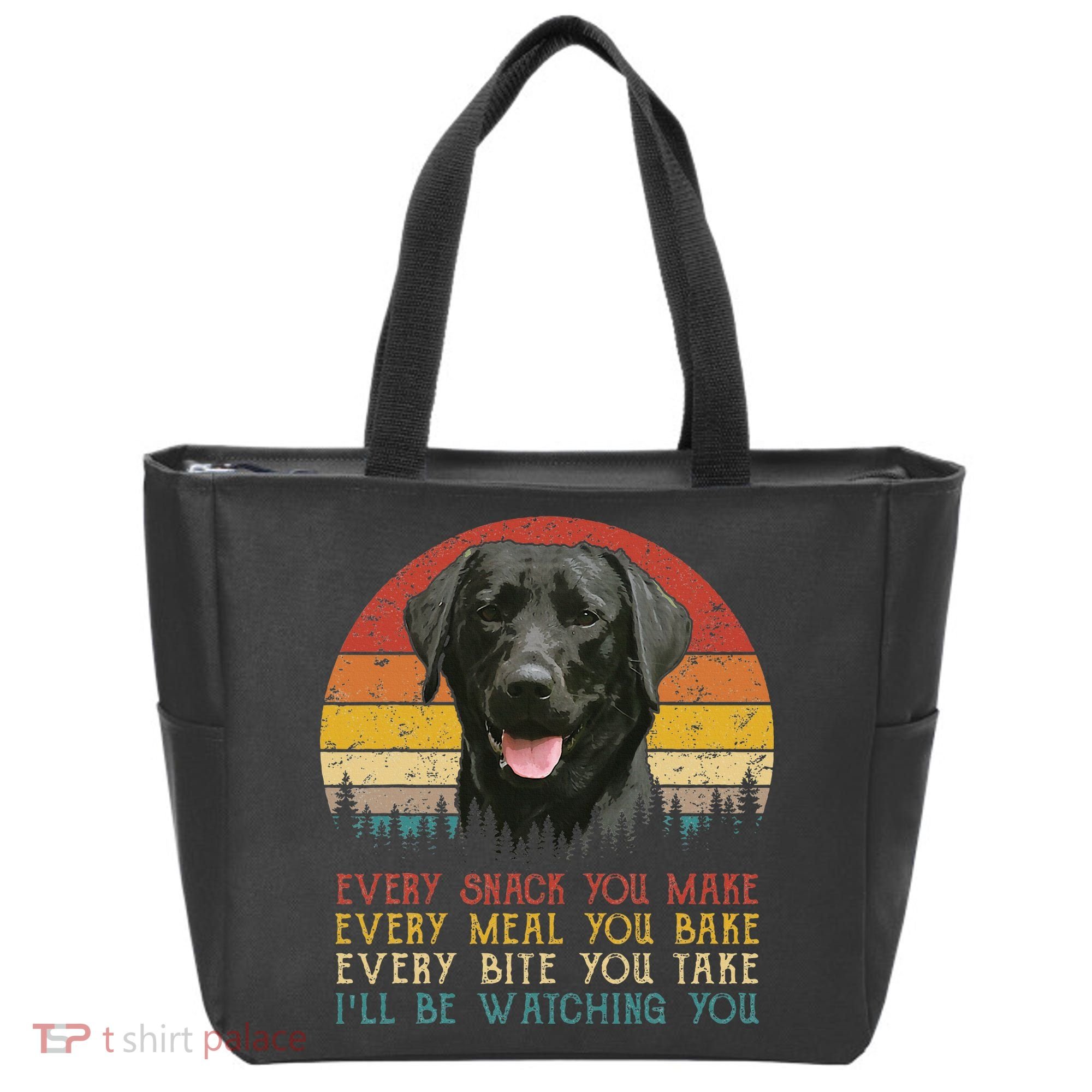 Every Snack You Make Dog Black Labrador Retriever Tote Bag