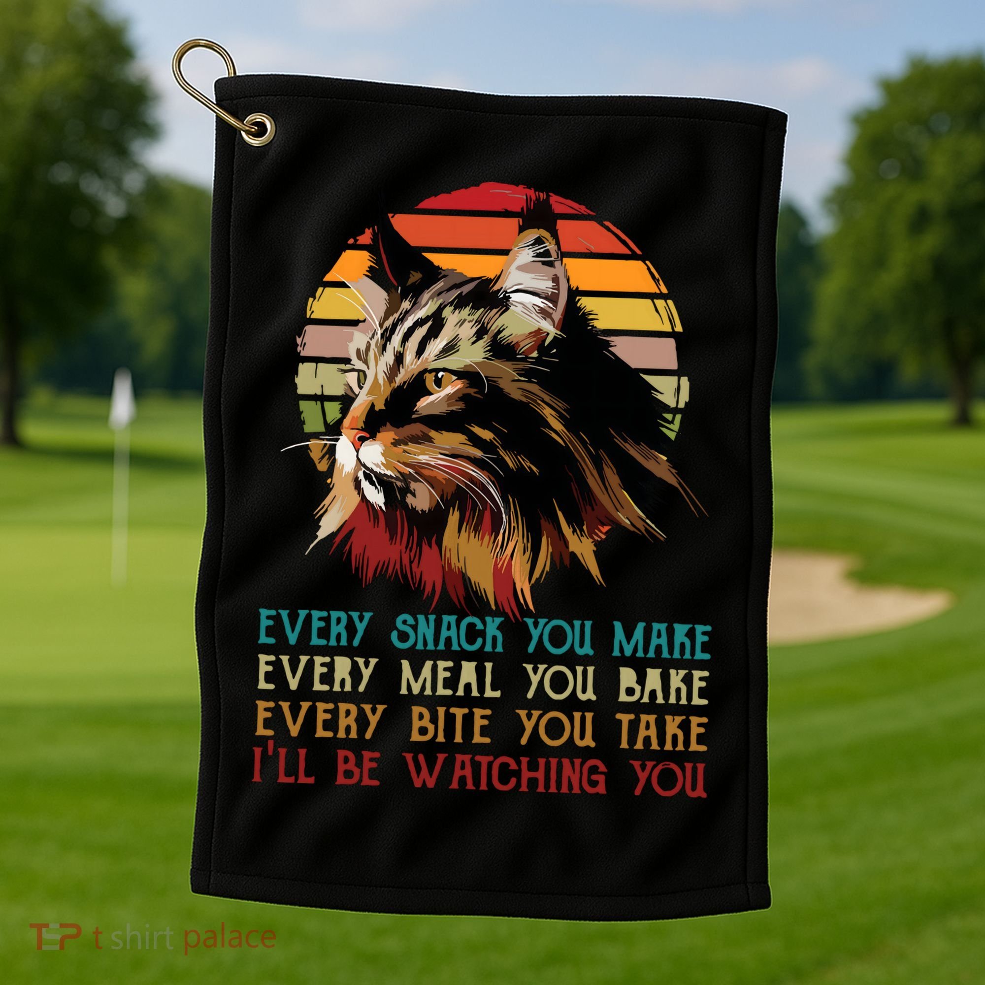 Every Snack You Make Ill Be Watching Funny Maine Coon Meow Golf Towel