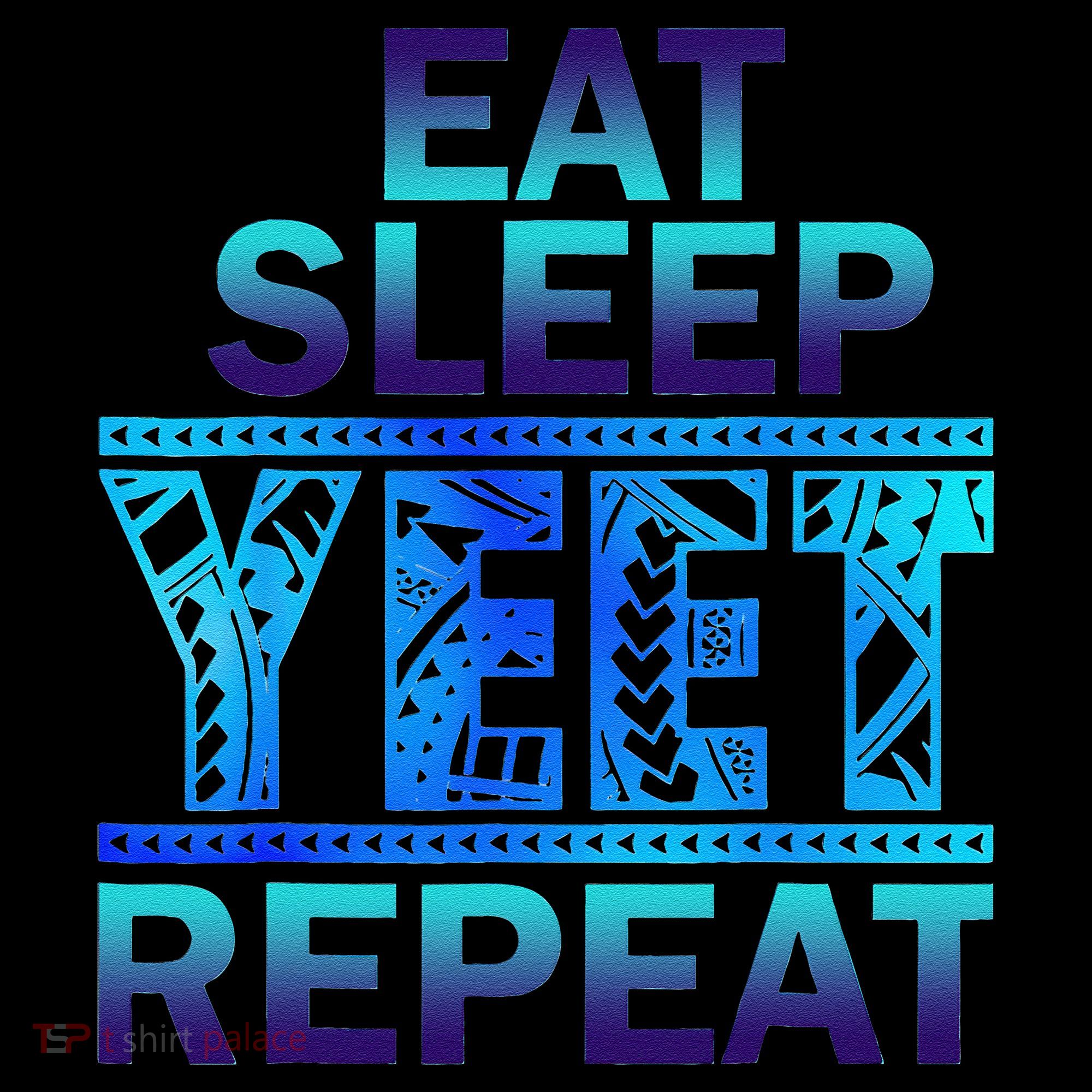 Eat Sleep Yeet Repeat Vintage Gift T-Shirt