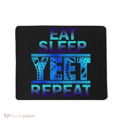 Eat Sleep Yeet Repeat Vintage Gift Mousepad