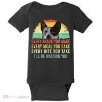 Every Snack You Make Blue Heeler Australian Cattle Dog Owner Baby Bodysuit thumb 0