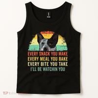 Every Snack You Make Blue Heeler Australian Cattle Dog Owner Tank Top thumb 2