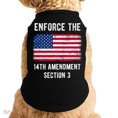 Enforce The 14th Amendment Section 3 Doggie Tank