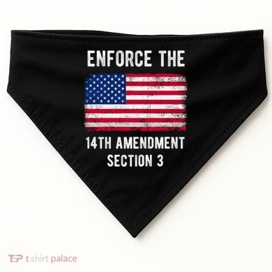 Enforce The 14th Amendment Section 3 USA-Made Doggie Bandana