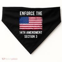 Enforce The 14th Amendment Section 3 USA-Made Doggie Bandana thumb 0