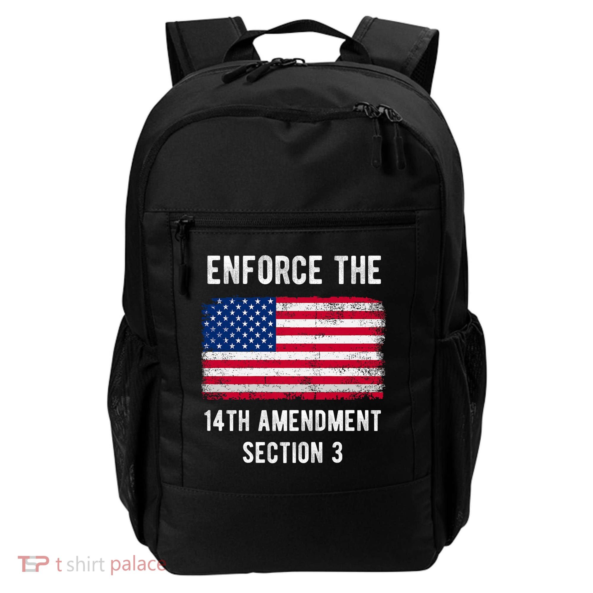 Enforce The 14th Amendment Section 3 Backpack