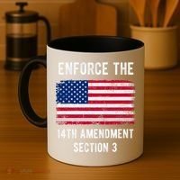 Enforce The 14th Amendment Section 3 Coffee Mug thumb 4