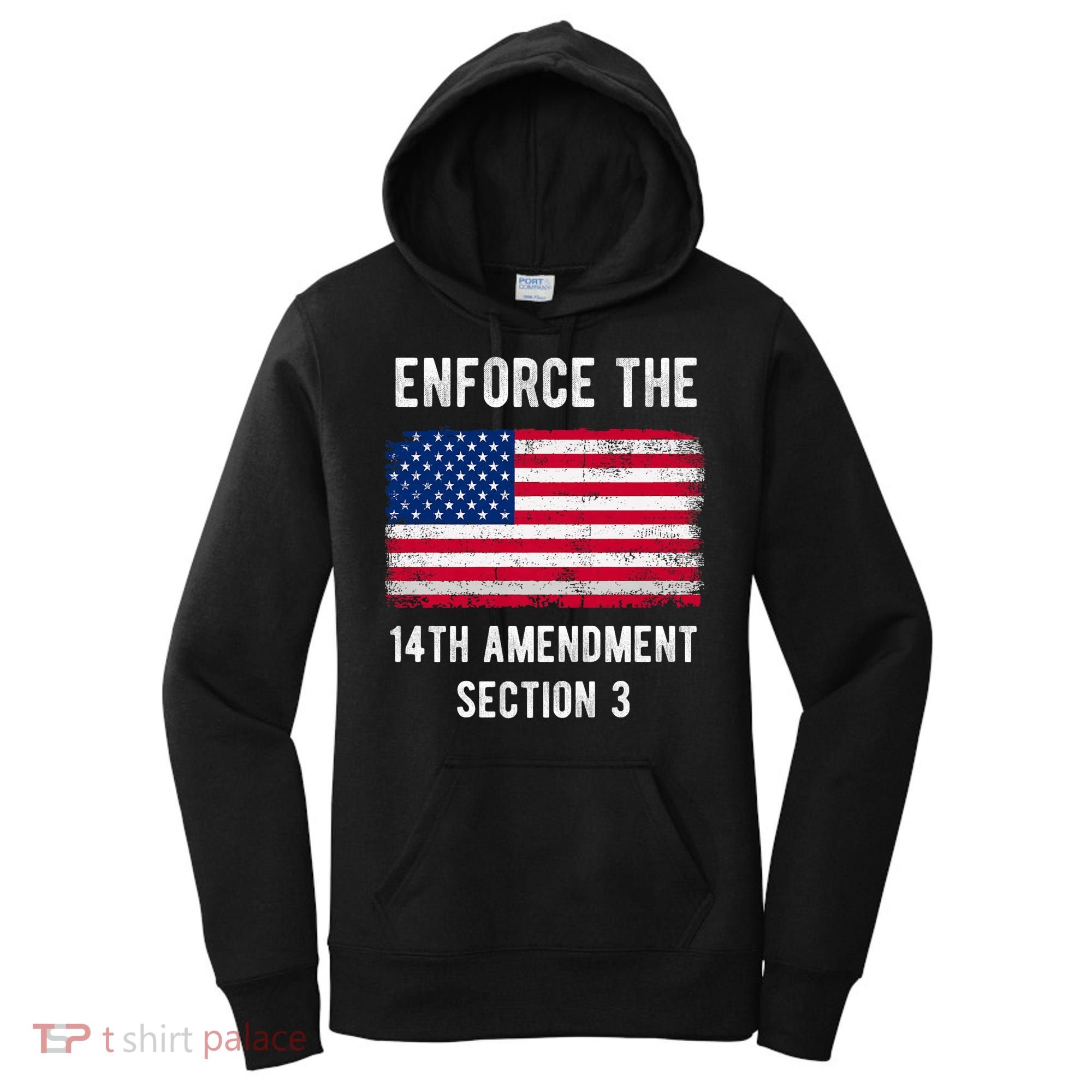 Enforce The 14th Amendment Section 3 Women's Hoodie