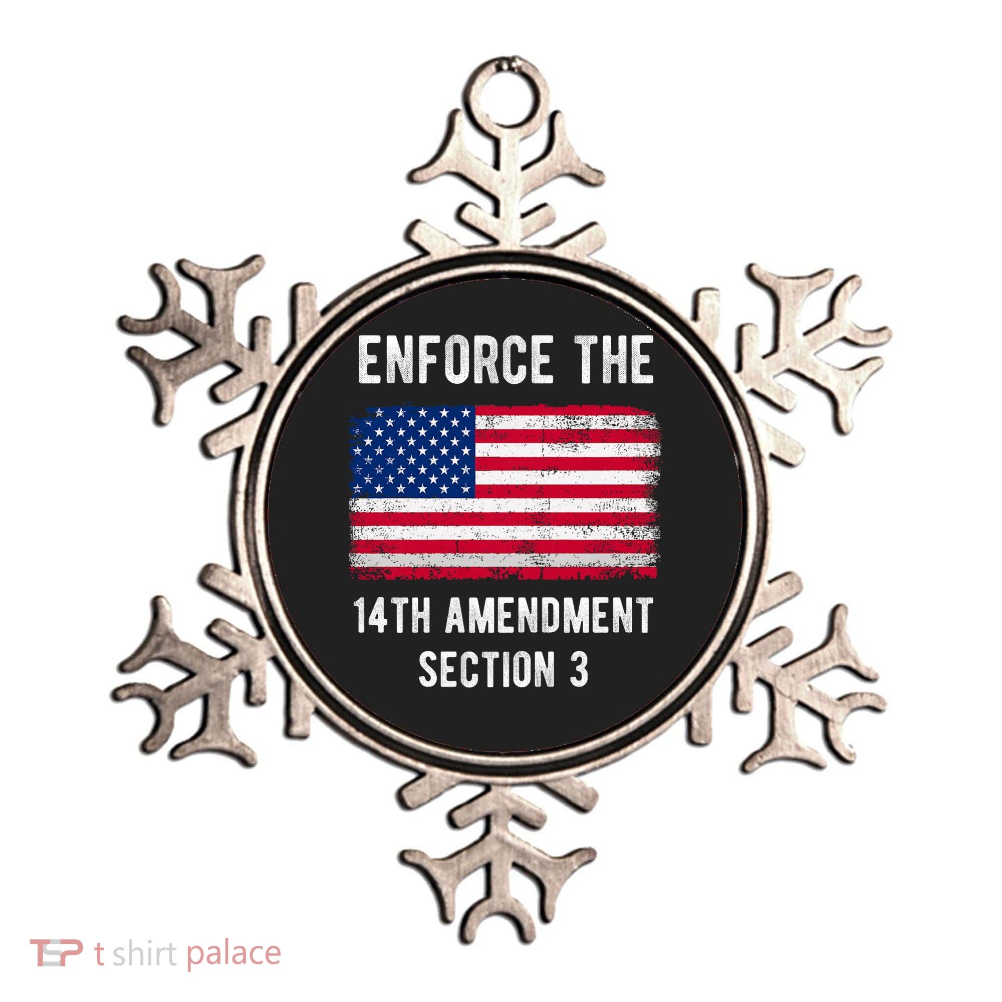 Enforce The 14th Amendment Section 3 Ornament
