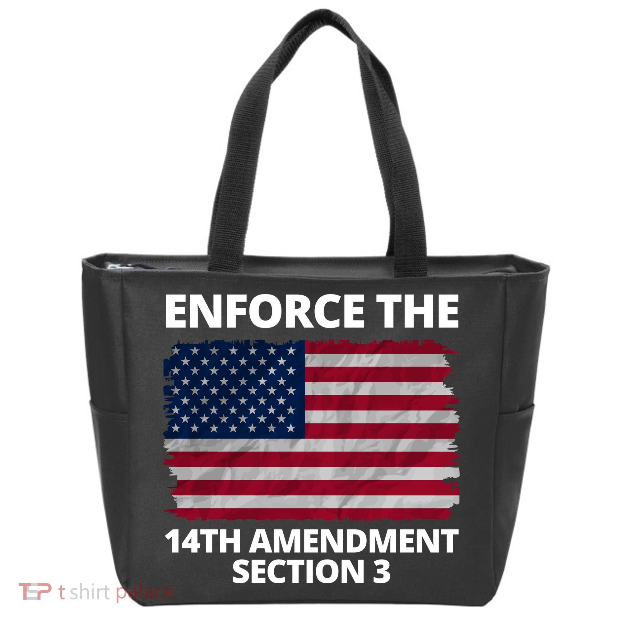 Enforce The 14th Amendment Section 3 Tote Bag
