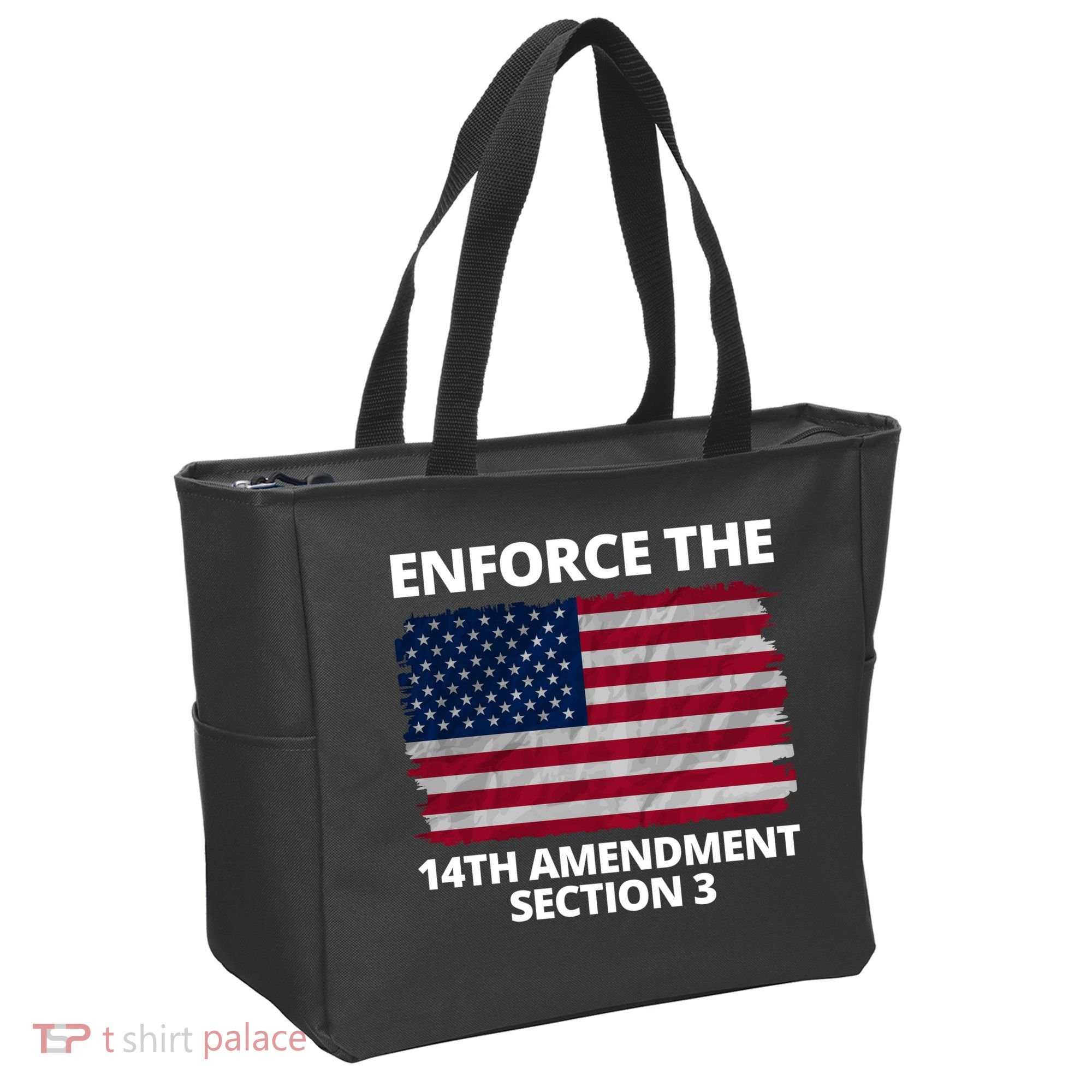 Enforce The 14th Amendment Section 3 Tote Bag