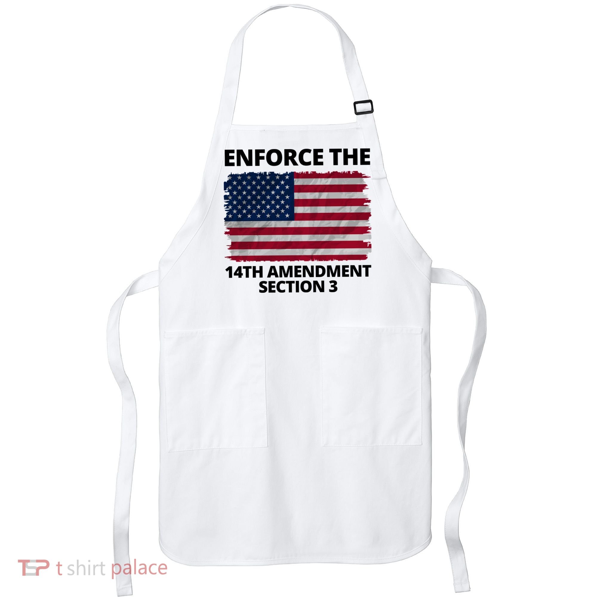 Enforce The 14th Amendment Section 3 Apron
