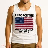 Enforce The 14th Amendment Section 3 Tank Top thumb 3