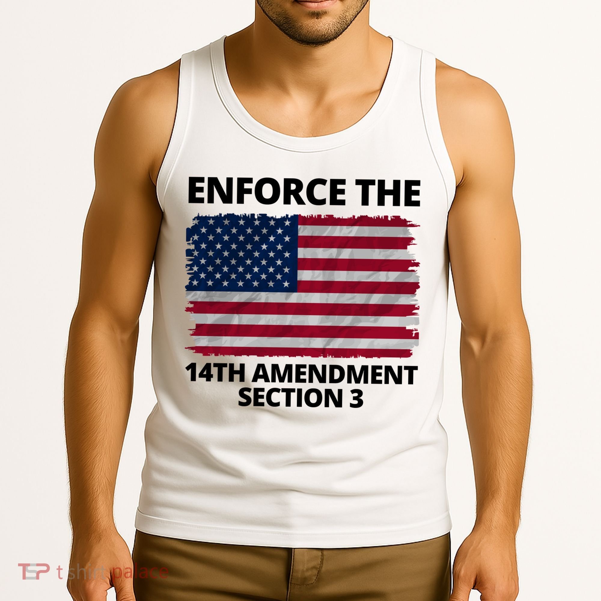 Enforce The 14th Amendment Section 3 Tank Top