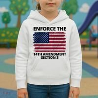 Enforce The 14th Amendment Section 3 Kids Hoodie thumb 3