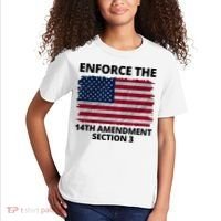 Enforce The 14th Amendment Section 3 Kids T-Shirt thumb 2