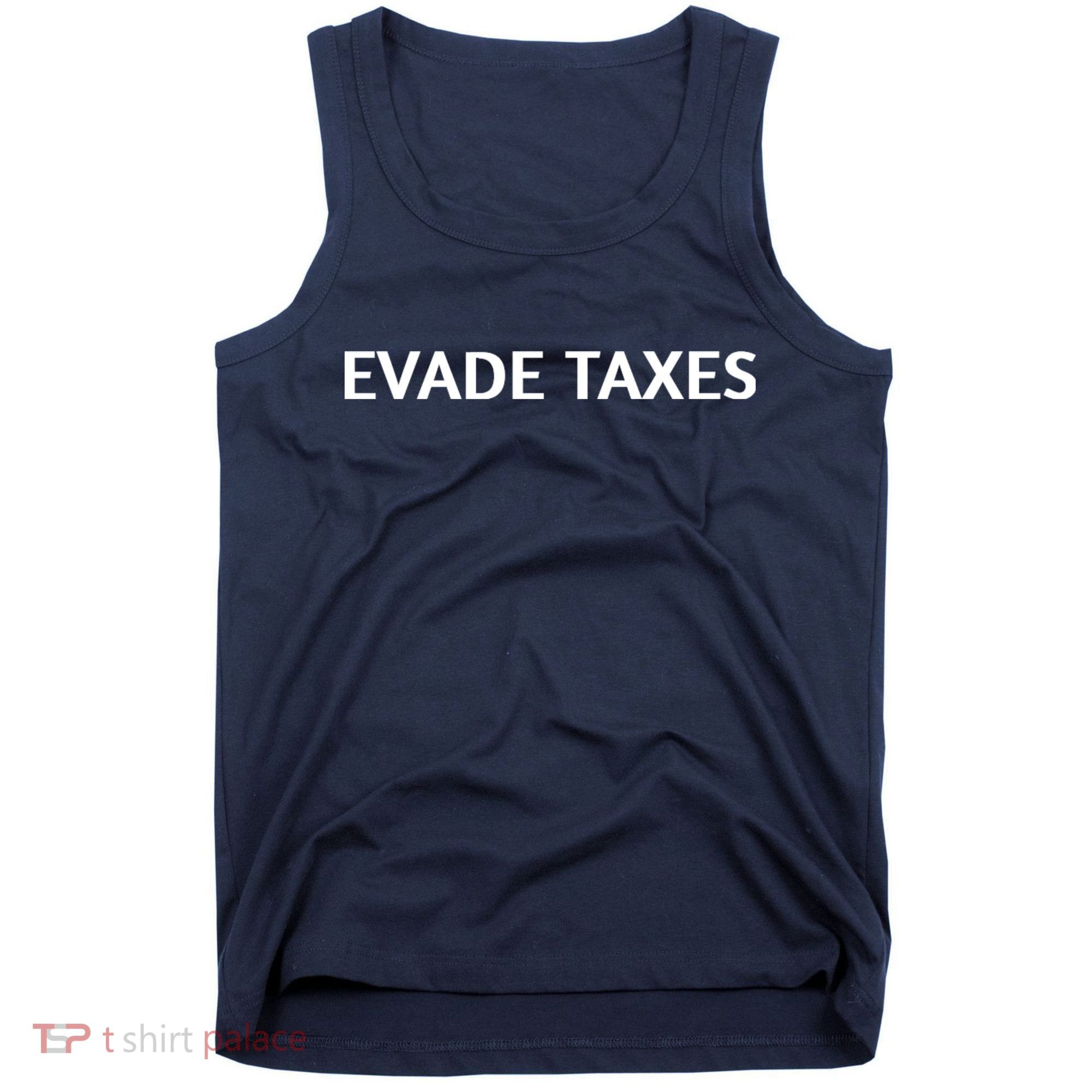 Evade Taxes #2 Tank Top