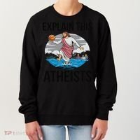 Explain This Atheists Jesus Basketball Funny Memes Gen-Z Women's Sweatshirt thumb 0