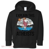 Explain This Atheists Jesus Basketball Funny Memes Gen-Z Toddler Hoodie thumb 0