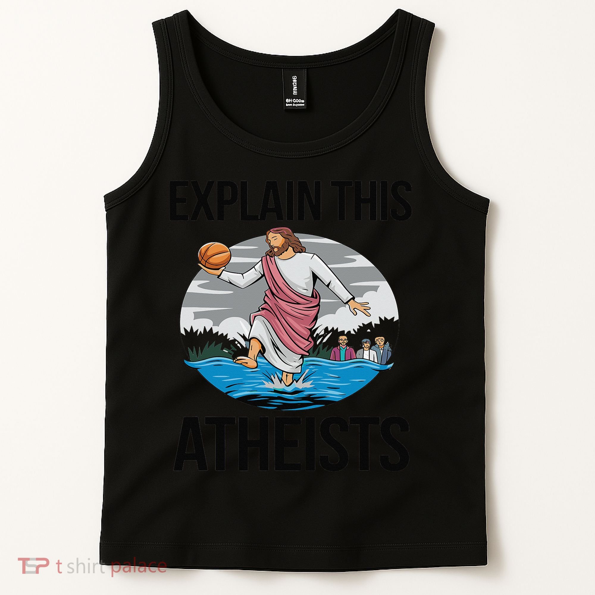 Explain This Atheists Jesus Basketball Funny Memes Gen-Z Tank Top