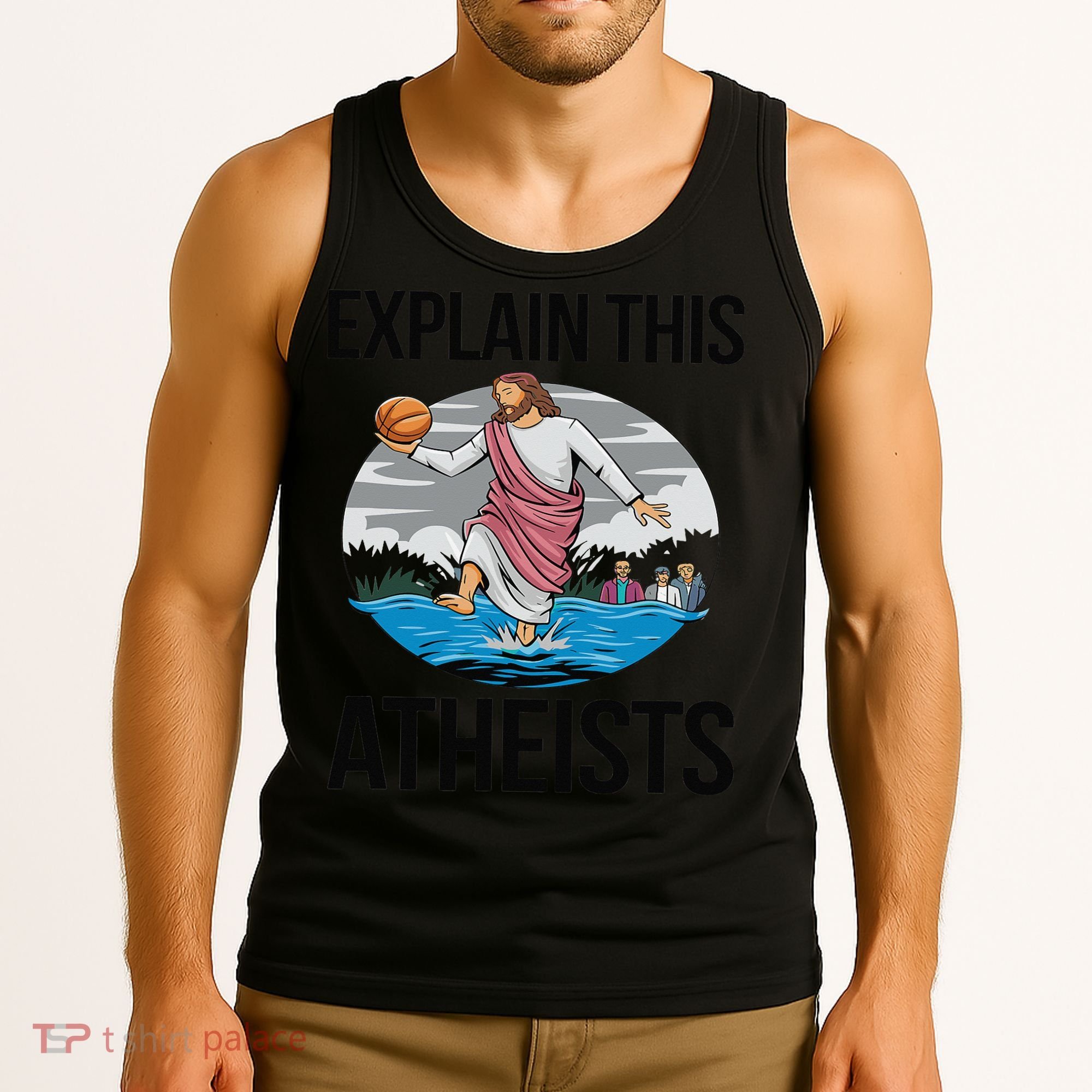 Explain This Atheists Jesus Basketball Funny Memes Gen-Z Tank Top