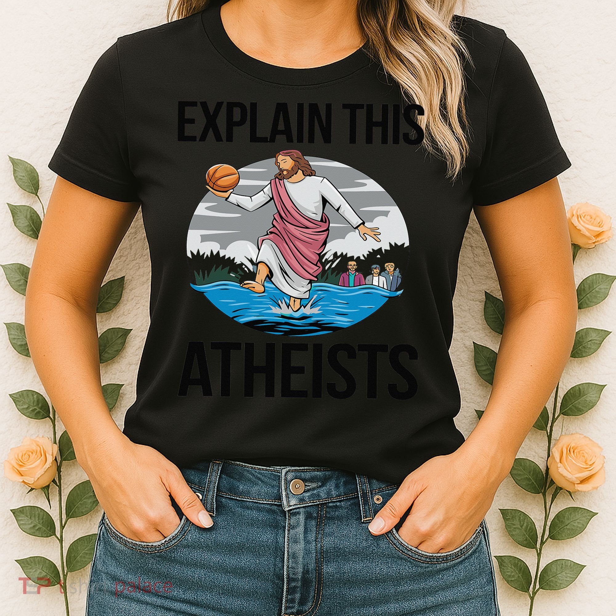 Explain This Atheists Jesus Basketball Funny Memes Gen-Z Women's T-Shirt