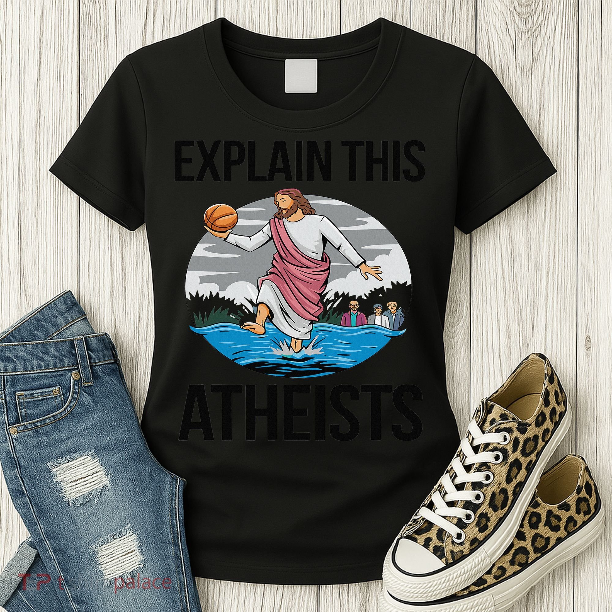 Explain This Atheists Jesus Basketball Funny Memes Gen-Z Women's T-Shirt