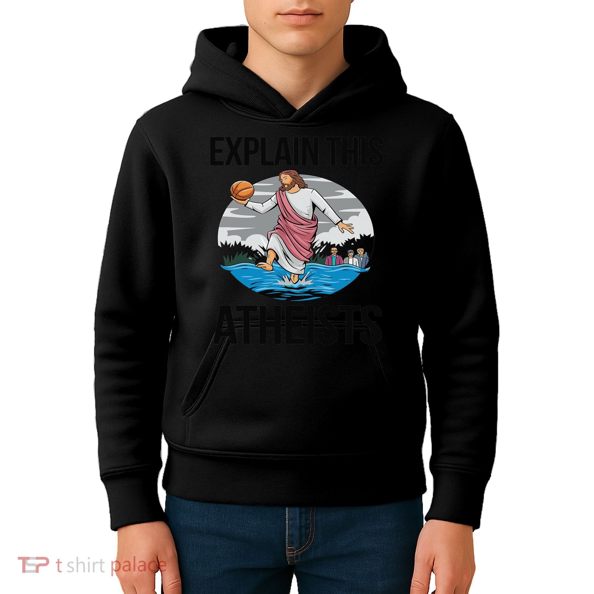 Explain This Atheists Jesus Basketball Funny Memes Gen-Z Kids Hoodie