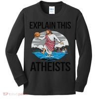 Explain This Atheists Jesus Basketball Funny Memes Gen-Z Kids Long Sleeve Shirt thumb 0