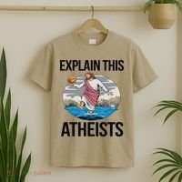 Explain This Atheists Jesus Basketball Funny Memes Gen-Z T-Shirt thumb 2