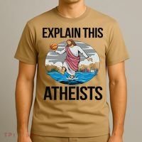 Explain This Atheists Jesus Basketball Funny Memes Gen-Z T-Shirt thumb 3