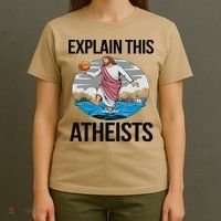Explain This Atheists Jesus Basketball Funny Memes Gen-Z T-Shirt thumb 4