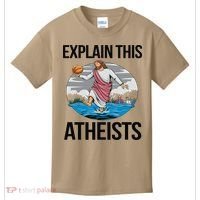 Explain This Atheists Jesus Basketball Funny Memes Gen-Z Kids T-Shirt thumb 0