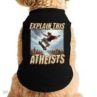 Explain This Atheists Funny Meme Jesus Skateboarding Doggie Tank thumb 0